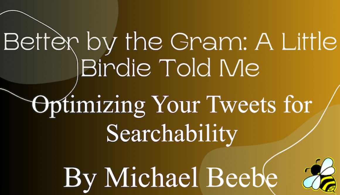 Optimizing Your Tweets for Searchability