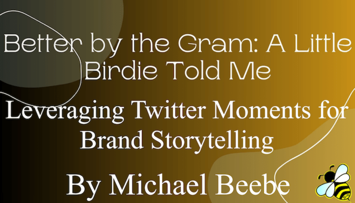 Leveraging Twitter Moments for Brand Storytelling