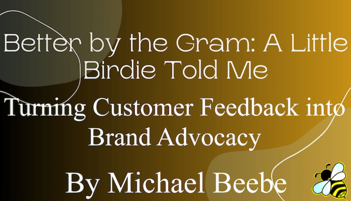 Turning Customer Feedback into Brand Advocacy