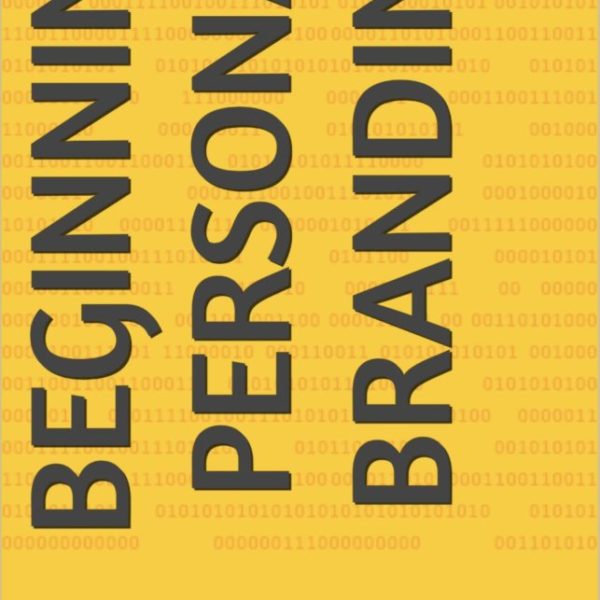 Beginning Personal Branding (Kindle Edition)